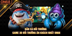 Bắn Cá ON68 - Khám Phá Thế Giới Đại Dương Sâu Thẳm 2026 - spinluxe88.buzz