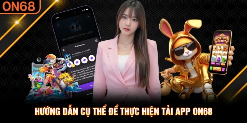 Tải App ON68: 3 Bước Cài Đặt Nhanh Cho Android iOS - spinluxe88.buzz Tải App ON68: 3 Bước Cài Đặt Nhanh Cho Android iOS - spinluxe88.buzz