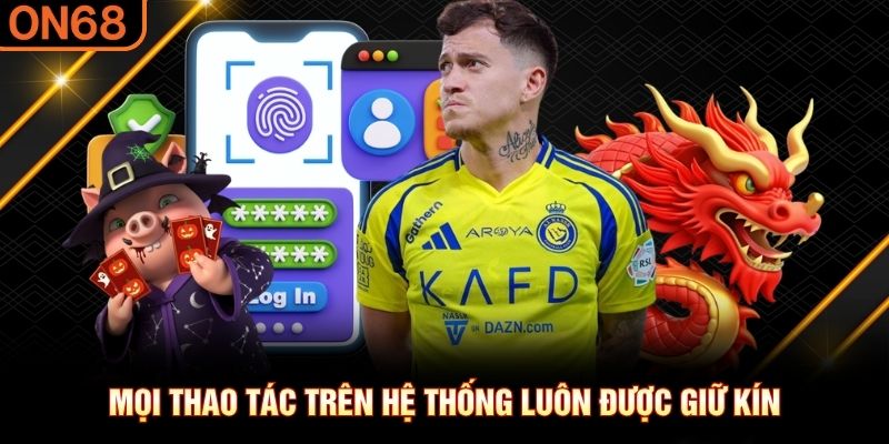 Chính Sách Bảo Mật ON68 – Cam Kết Bảo Vệ Thông Tin 100% - spinluxe88.buzz Chính Sách Bảo Mật ON68 – Cam Kết Bảo Vệ Thông Tin 100% - spinluxe88.buzz