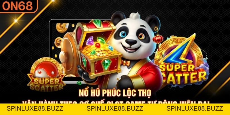 Nổ Hũ Phúc Lộc Thọ – Slot Game Chủ Đề Tài Lộc Yêu Thích 2026 - spinluxe88.buzz