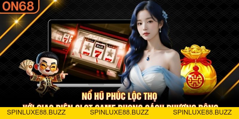 Nổ Hũ Phúc Lộc Thọ – Slot Game Chủ Đề Tài Lộc Yêu Thích 2026 - spinluxe88.buzz