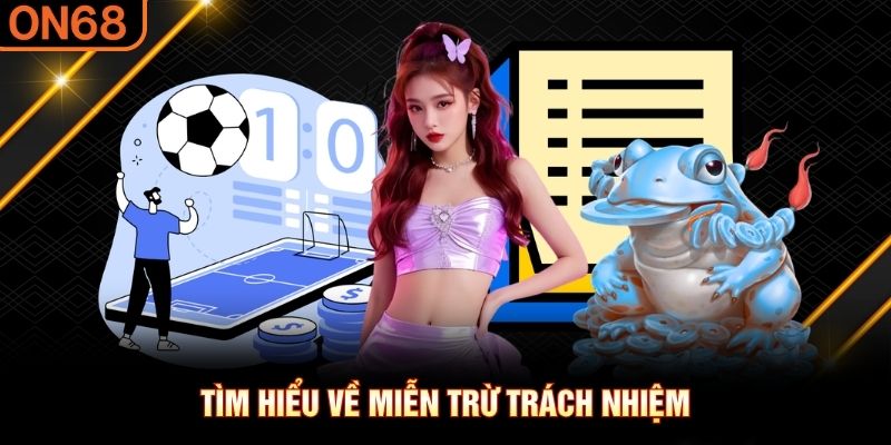 Miễn Trừ Trách Nhiệm - Chính Sách Chi Tiết ON68 Mới Nhất - spinluxe88.buzz Miễn Trừ Trách Nhiệm - Chính Sách Chi Tiết ON68 Mới Nhất - spinluxe88.buzz