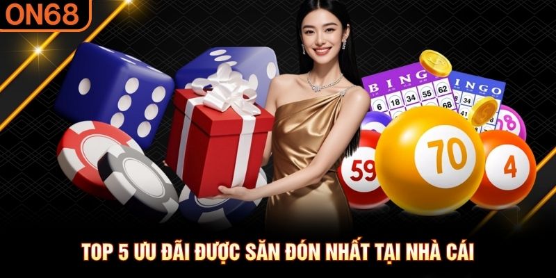 Khuyến Mãi ON68 - Top 5 Chương Trình Hot Nhất Của Nhà Cái - spinluxe88.buzz Khuyến Mãi ON68 - Top 5 Chương Trình Hot Nhất Của Nhà Cái - spinluxe88.buzz